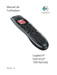 Manuel de l`utilisateur Logitech® Harmony® 700 Remote