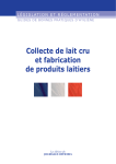 Collecte de lait cru et fabrication de produits laitiers