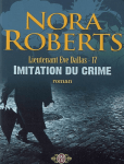 IMITATION DU CRIME - NORA ROBERTS - Over-blog