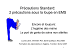 Précautions Standard: 2 précautions sous la loupe en EMS