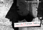 Chez Lily, l`Utopique Théâtre