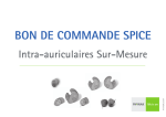 BON DE COMMANDE SPICE Intra-auriculaires Sur-Mesure