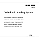 Orthodontic Bonding System