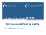La nouvelle norme 2012.01 Faire des magistrales de qualité
