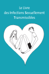 Le livre des Infections Sexuellement Transmissibles