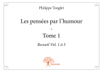 Les pensées par l`humour - Tome 1