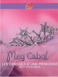 Le journal d`une princesse T14 - Les conseils d`une princesse