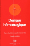 Dengue hémorragique: diagnostic, traitement, prévention et lutte