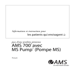 AMS 700® avec MS Pump® (Pompe MS)