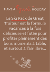 Le Ski Pack de Great Traiteur est la formule vacances à la fois