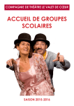 ACCUEIL DE GROUPES SCOLAIRES - Le Valet de Coeur
