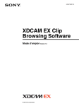 XDCAM EX Clip Browsing Software Mode d`emploi Version 1.0