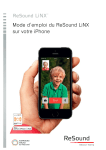 Mode d`emploi du ReSound LiNX sur votre iPhone