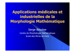 Applications médicales et industrielles de la Morphologie