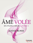 Âme volée - Tome 1 - En plein coeur