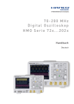 70-200 MHz Digital Oszilloskop HMO Serie 72x...202x