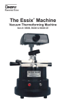 The Essix® Machine