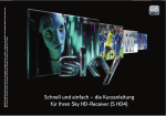 Schnell und einfach – die Kurzanleitung für Ihren Sky HD