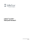 LifeSize Icon 600™ Videosystem-Handbuch