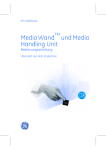 Media Wand und Media Handling Unit