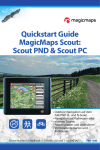 Quickstart Guide MagicMaps Scout: Scout PND & Scout PC