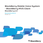 BlackBerry Mobile Voice System - BlackBerry MVS Client