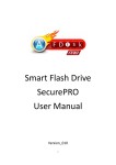 Smart Flash Drive SecurePRO User Manual
