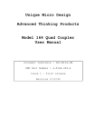 Unique Micro Design Advanced Thinking Products Model 164 Quad