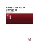 Adobe® Flash® Media Encoder 2.5 User Guide for Windows®