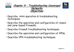 Chapter 9 – Troubleshooting Converged Networks Objectives