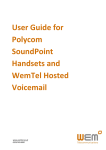 User Guide for Polycom SoundPoint Handsets and WemTel Hosted