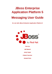 Messaging User Guide - for use with JBoss