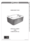 RoSE HoT TUB INSTALLATIoN AND USER MANUAL