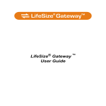 LifeSize Gateway v5.6 User Guide