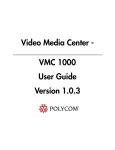 Polycom Video Media Center VMC 1000 User's Manual