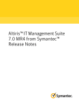 Altiris™ IT Management Suite 7.0 MR4 from Symantec™ Release