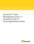 Symantec™ Client Management Suite 7.5 powered by Altiris