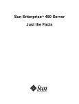 Sun EnterpriseTM 450 Server Just the Facts