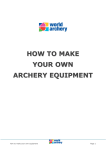HOW TO MAKE YOUR OWN ARCHERY EQUIPMENT