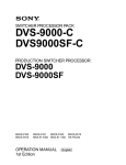 Sony DVS9000SF-C, DVS-9000-C, DVS-9000, DVS-9000SF, BKDS-9160, BKDS-9161, BKDS-9162, BKDS-9210, BKDS-9470, MKS-8110SD, MKS-8111SD, HK