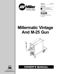 Miller Electric Millermatic Vintage M-25 Gun Owner`s manual