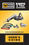 Work Sharp KNIFE & TOOL SHARPENER User`s guide