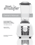 Shred Emulsifier SE1-PRO Owner`s manual