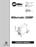 Miller Electric Millermatic 250 Owner`s manual