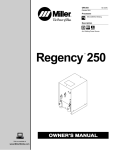 Miller Electric Regency 250 Owner`s manual