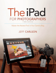 The iPad for Photographers: Master the Newest Tool