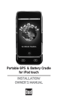 Dual Portable GPS & Battery Cradle Owner`s manual