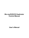 Blu-ray/DVD/CD Duplicator Control Manual User`s Manual