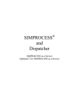 SIMPROCESS and Dispatcher