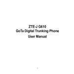 ZTE-J G610 GoTa Digital Trunking Phone User Manual